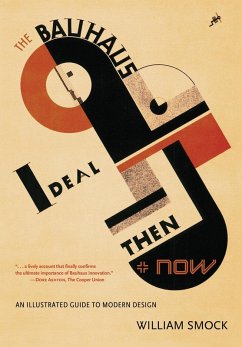 Bauhaus Ideal Then and Now (eBook, ePUB) - Smock, William