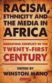 Racism, Ethnicity and the Media in Africa (eBook, ePUB)
