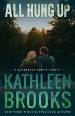 All Hung Up (Bluegrass Singles, #1) (eBook, ePUB) All Hung Up (Bluegrass Singles, #1) (eBook, ePUB)