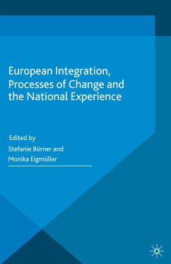 European Integration, Processes of Change and the National Experience (eBook, PDF)