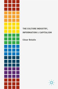 The Culture Industry, Information and Capitalism (eBook, PDF)