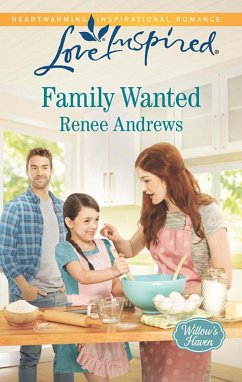 Family Wanted (Mills & Boon Love Inspired) (Willow's Haven, Book 1) (eBook, ePUB) - Andrews, Renee