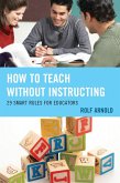 How to Teach without Instructing (eBook, ePUB)