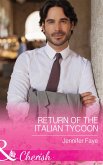 Return of the Italian Tycoon (Mills & Boon Cherish) (The Vineyards of Calanetti, Book 2) (eBook, ePUB)