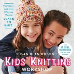 Susan B. Anderson's Kids' Knitting Workshop (eBook, ePUB)