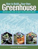 How to Build Your Own Greenhouse (eBook, ePUB)