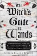 The Witch's Guide to Wands (eBook, ePUB) - Bild 1