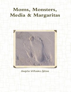 Cover Moms, Monsters, Media & Margaritas (eBook, ePUB)
