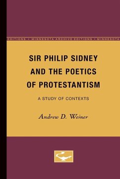 Sir Philip Sidney and the Poetics of Protestantism - Weiner, Andrew