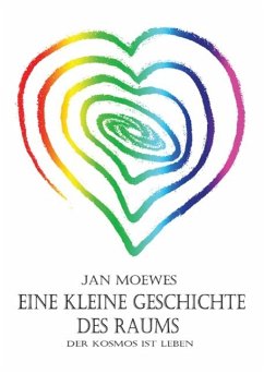 Eine kleine Geschichte des Raums - Moewes, Jan