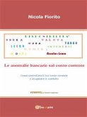 Anatocismo – Le anomalie bancarie sul conto corrente (eBook, ePUB)