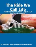 The Ride We Call Life (eBook, ePUB)