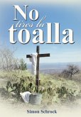 No tires la toalla (eBook, ePUB)