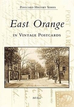 East Orange in Vintage Postcards - Hart, Bill