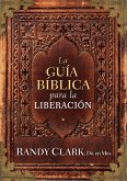 La Guia biblica para la liberacion (eBook, ePUB) La Guia biblica para la liberacion (eBook, ePUB)