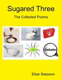 Sugared Three: The Collected Poems (eBook, ePUB)