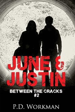 June & Justin, Between the Cracks #2 - Workman, P. D.