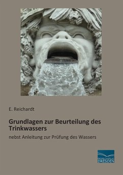 Grundlagen zur Beurteilung des Trinkwassers - Reichardt, E.