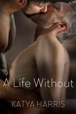 A Life Without (eBook, ePUB) - Harris, Katya
