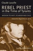 Rebel Priest in the Time of Tyrants (eBook, ePUB)