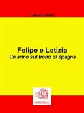 Felipe e Letizia - Un anno sul trono di Spagna (eBook, ePUB)