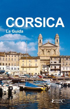 Corsica - La Guida (eBook, ePUB) - turistica, Guida