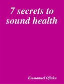 7 Secrets to Sound Health (eBook, ePUB)