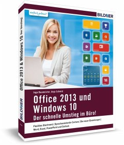 Office 2013 & Windows 10 - Baumeister, Inge;Schmid, Anja