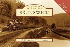 Brunswick: 15 Historic Postcards - Herausgeber: Arcadia Publishing