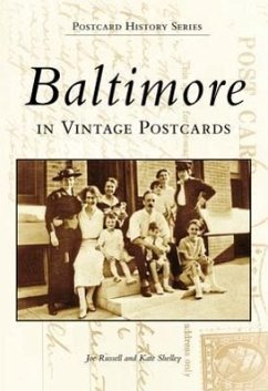Baltimore in Vintage Postcards - Russell, Joe; Shelley, Kate