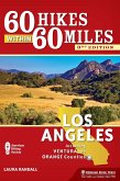 60 Hikes Within 60 Miles: Los Angeles (eBook, ePUB)