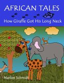 African Tales: How Giraffe Got His Long Neck (eBook, ePUB)