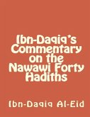 Ibn-Daqiq's Commentary on the Nawawi Forty Hadiths (eBook, ePUB)