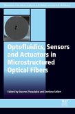 Optofluidics, Sensors and Actuators in Microstructured Optical Fibers (eBook, ePUB)