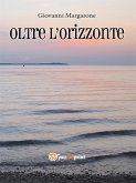 Oltre l'orizzonte (eBook, ePUB)