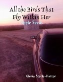 The Birds That Fly Within Her (eBook, ePUB)