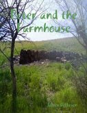 Peter and the Farmhouse (eBook, ePUB) Peter and the Farmhouse (eBook, ePUB)