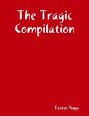 The Tragic Compilation (eBook, ePUB)