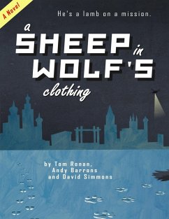 A Sheep In Wolf's Clothing (eBook, ePUB) - Simmons, David; Ronan, Tom; Barrons, Andy