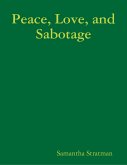 Peace, Love, and Sabotage (eBook, ePUB)