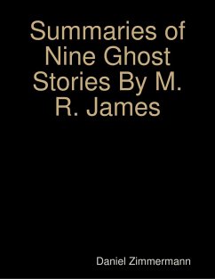 Summaries of Nine Ghost Stories By M. R. James (eBook, ePUB) - Zimmermann, Daniel