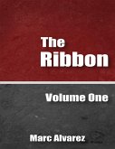 The Ribbon: Volume One (eBook, ePUB)