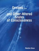 Dreams -- and Other Altered States of Consciousness (eBook, ePUB)