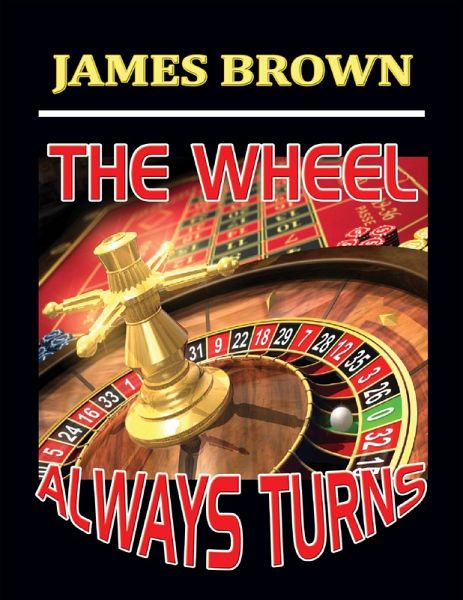 The Wheel Always Turns (eBook, ePUB) The Wheel Always Turns (eBook, ePUB)