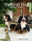 The Draft Dog - Past and Present (eBook, ePUB) The Draft Dog - Past and Present (eBook, ePUB)