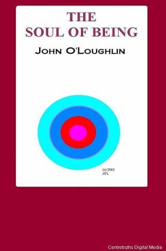 The Soul of Being (eBook, ePUB) - O'Loughlin, John