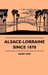 Alsace-Lorraine Since 1870 (eBook, ePUB) - Bild 1