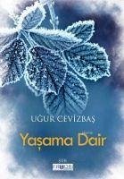 Yasama Dair - Cevizbas, Ugur