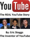 Youtube : The Real You Tube Story (eBook, ePUB)