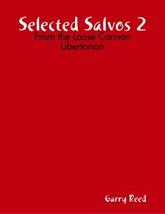 Cover Selected Salvos 2: From the Loose Cannon Libertarian (eBook, ePUB)